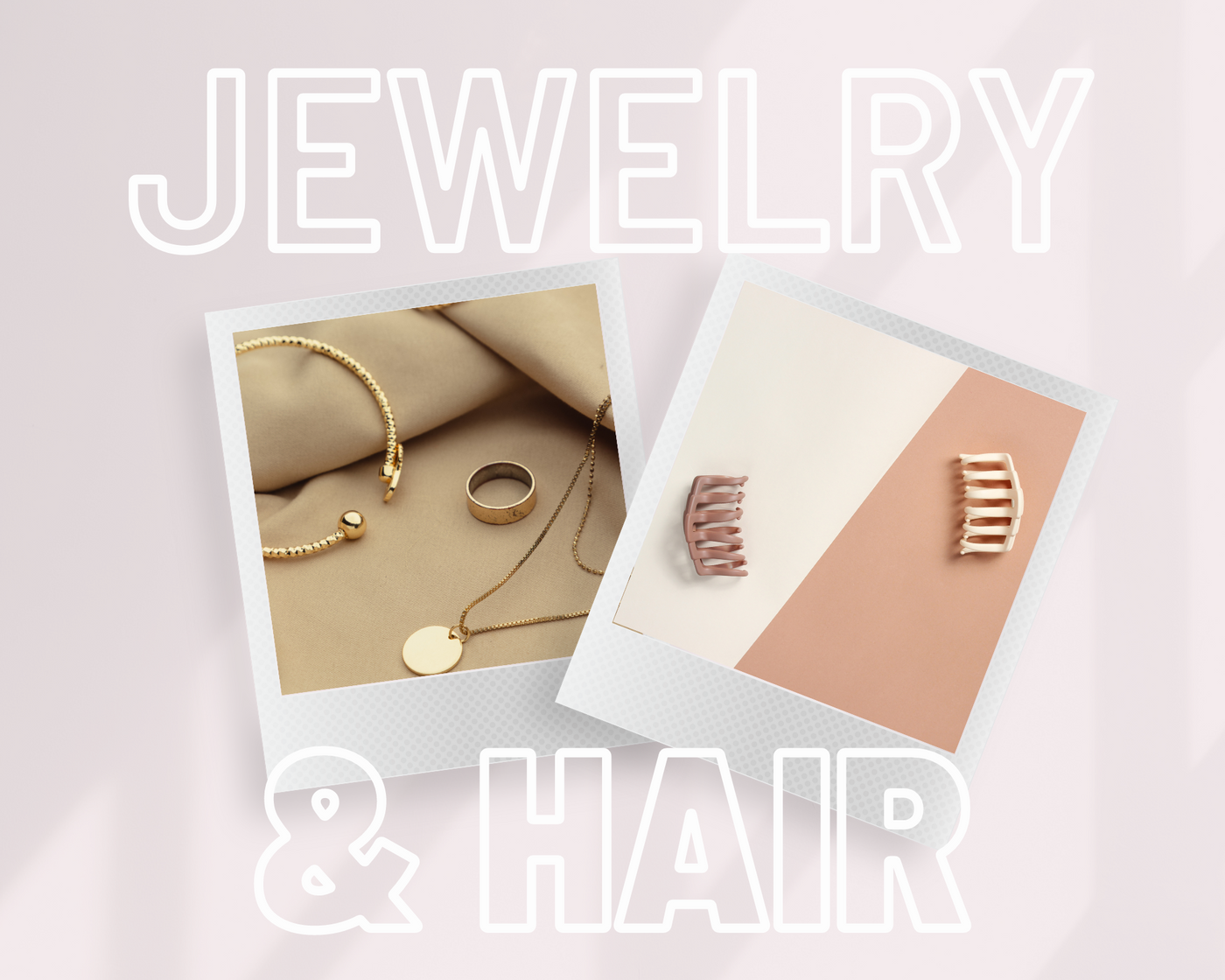 Jewelry & Hair